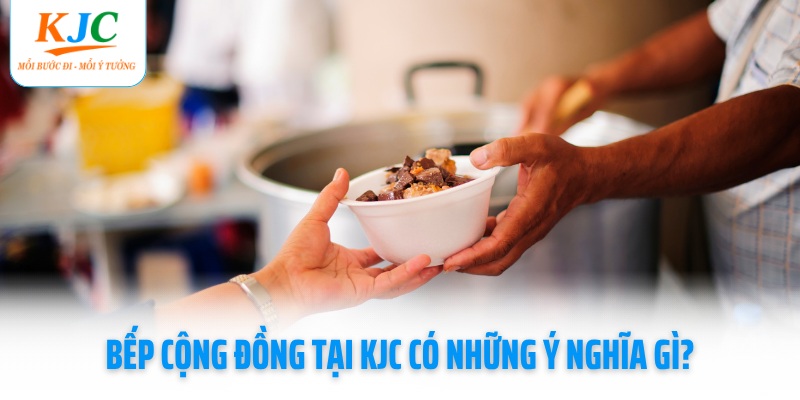bep-cong-dong-tai-kjc-co-nhung-y-nghia-gi