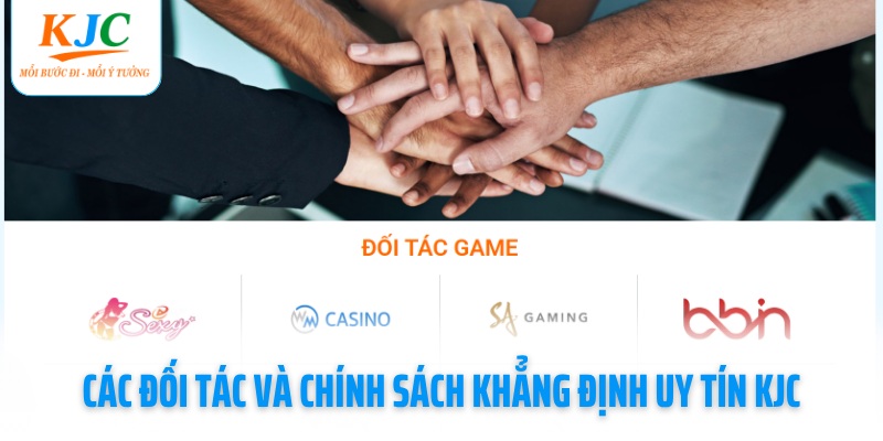 cac-doi-tac-va-chinh-sach-khang-dinh-uy-tin-kjc