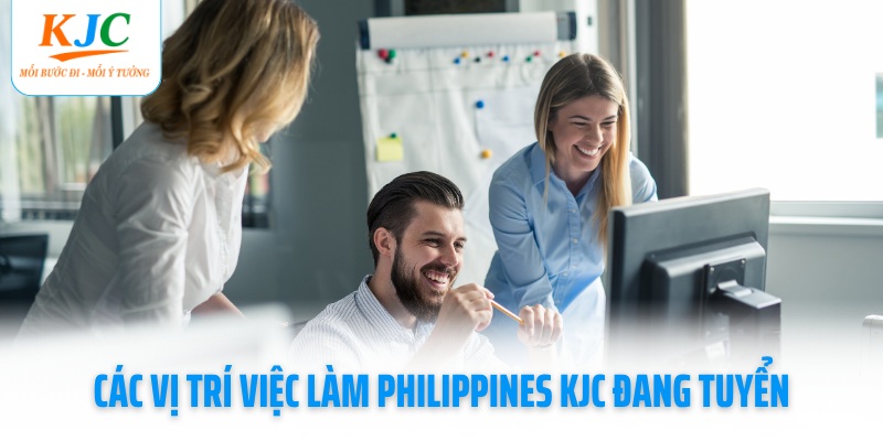 cac-vi-tri-viec-lam-philippines-kjc-dang-tuyen