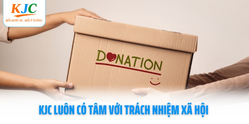 kjc-luon-co-tam-voi-trach-nhiem-xa-hoi