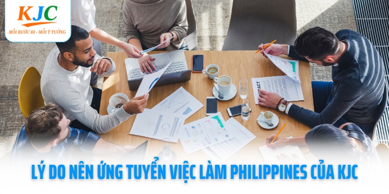 ly-do-nen-ung-tuyen-viec-lam-philippines-cua-kjc