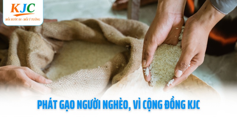 phat-gao-nguoi-ngheo-vi-cong-dong-kjc