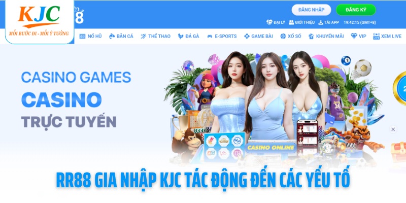 rr88-gia-nhap-kjc-tac-dong-den-cac-yeu-to