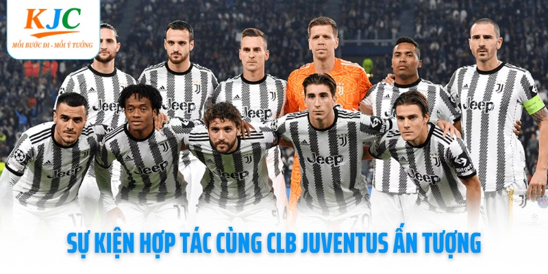 su-kien-hop-tac-cung-clb-juventus-an-tuong